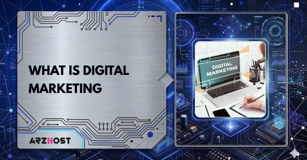 what is digital marketing