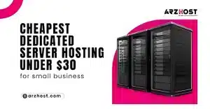 Cheapest Dedicated Server Hosting Under 30$