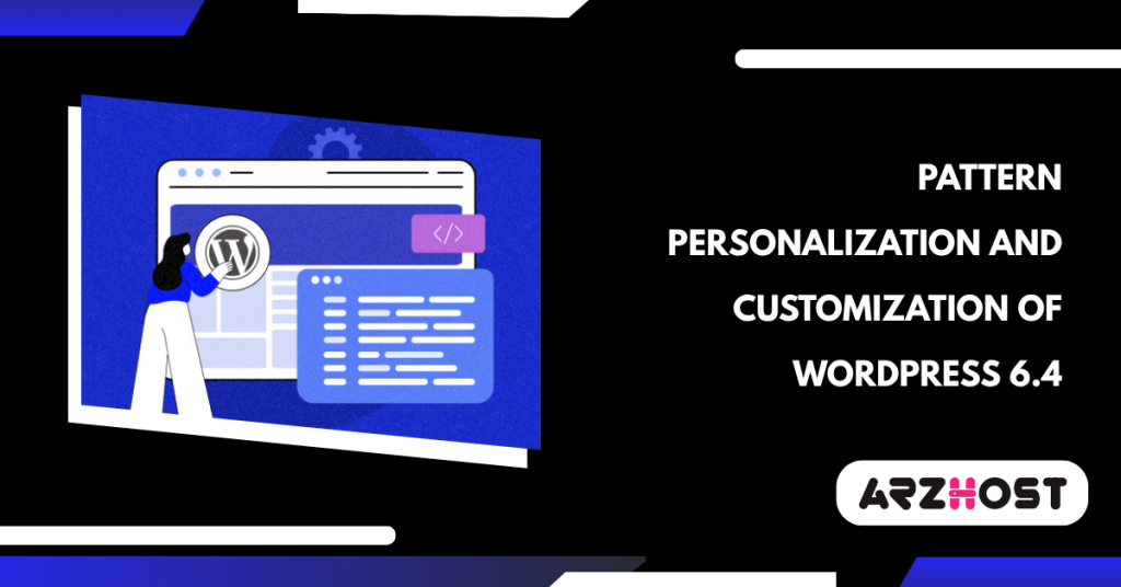 Pattern Personalization and Customization of WordPress 6.4