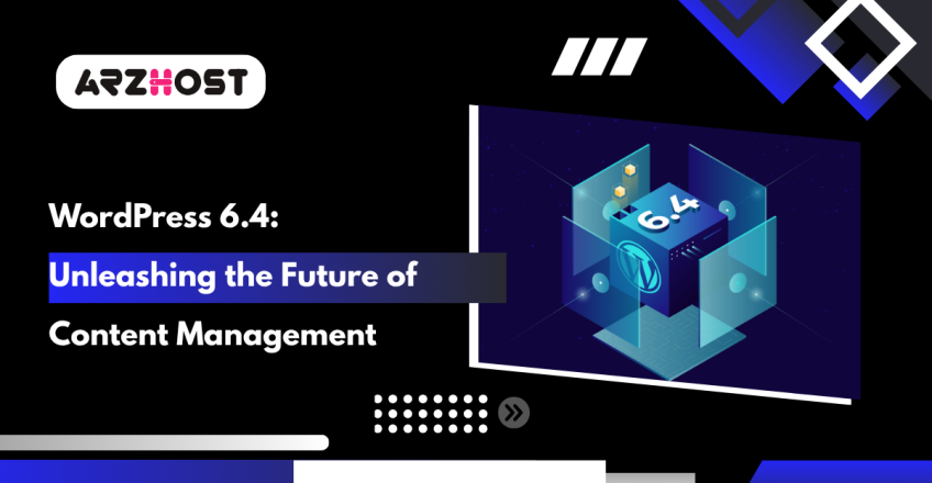 WordPress 6.4 Unleashing the Future of Content Management