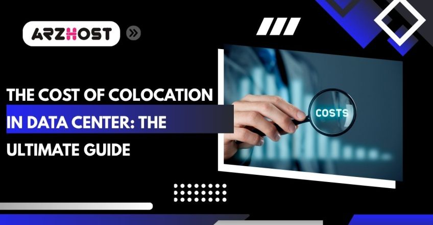 the cost of colocation in data center the ultimate guide
