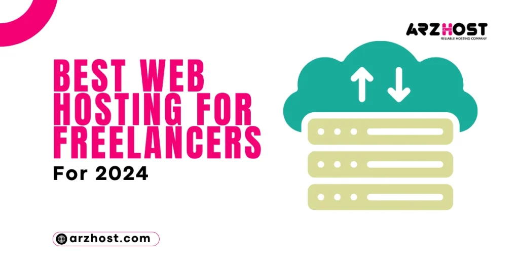 Best Web Hosting for Freelancers in 2024