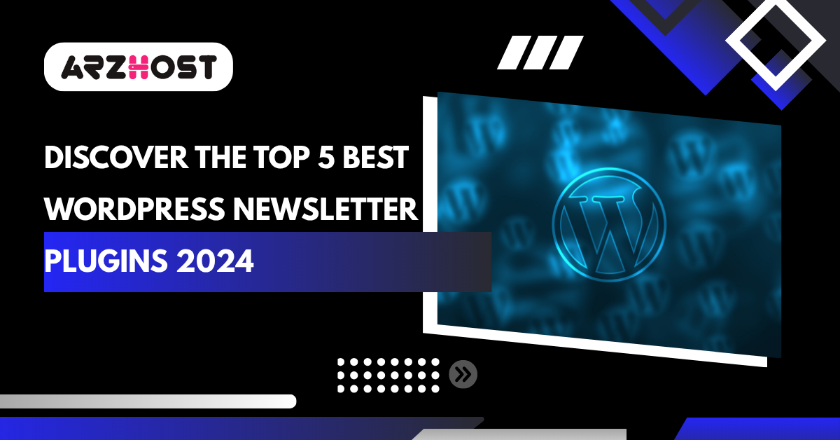 Discover the Top 5 Best WordPress Newsletter Plugins 2024