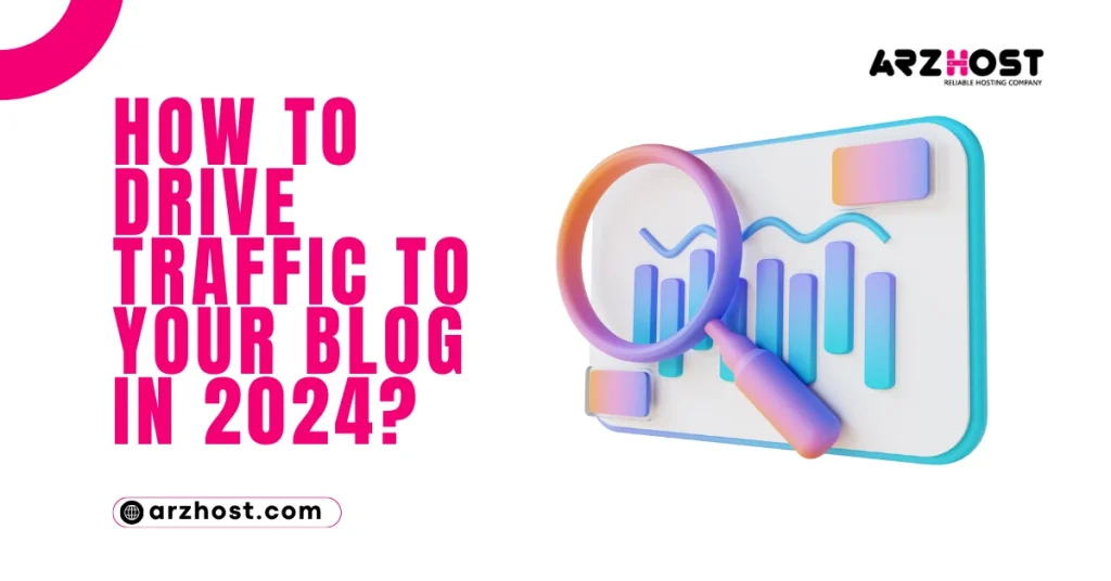 How to Drive Traffic to Your Blog