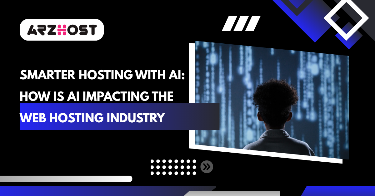 Smarter Hosting with AI: How Is AI Impacting the Web Hosting Industry