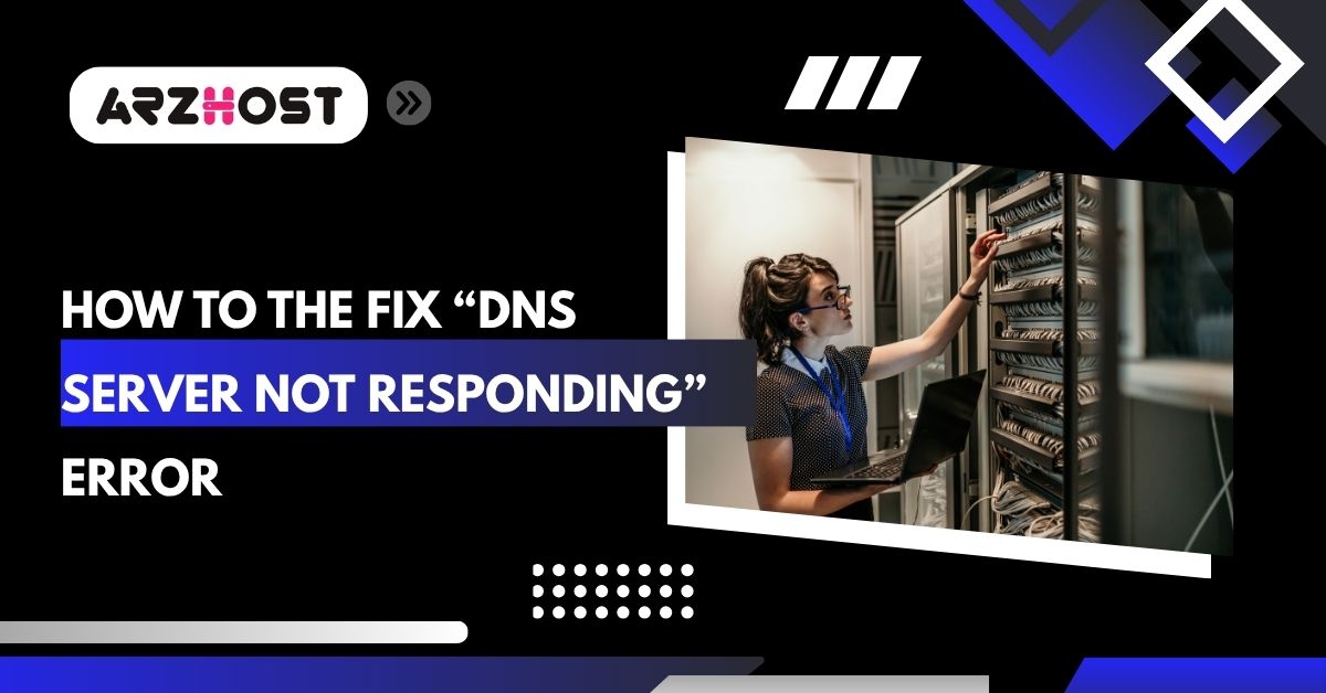 how to the fix dns server not responding error