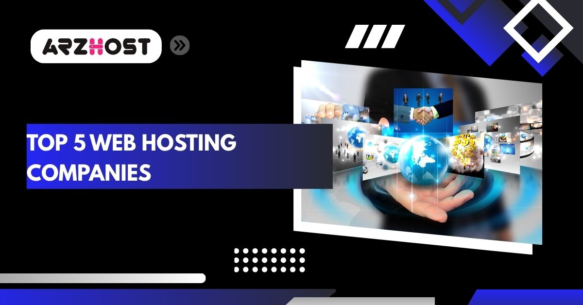 top 5 web hosting companies