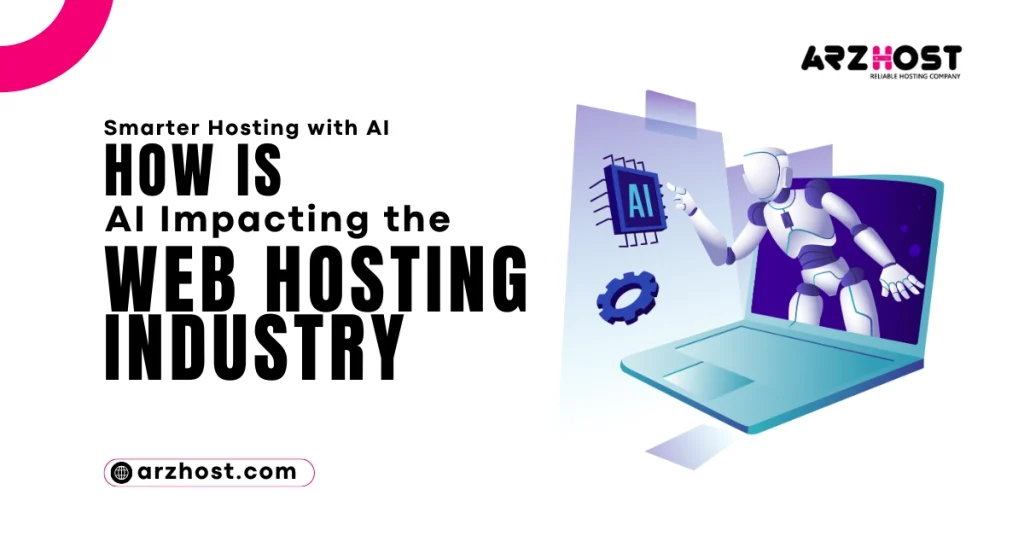 How Is AI Impacting the Web Hosting Industry