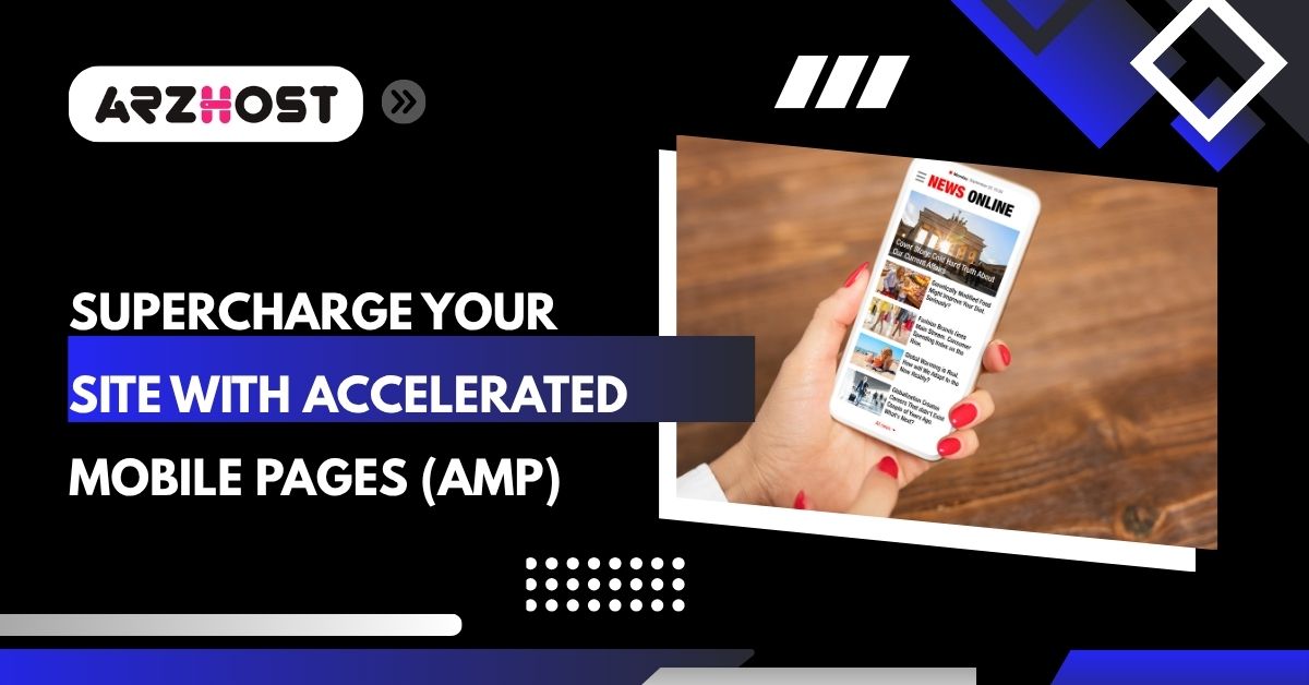 supercharge your site with accelarated mobile pages amp