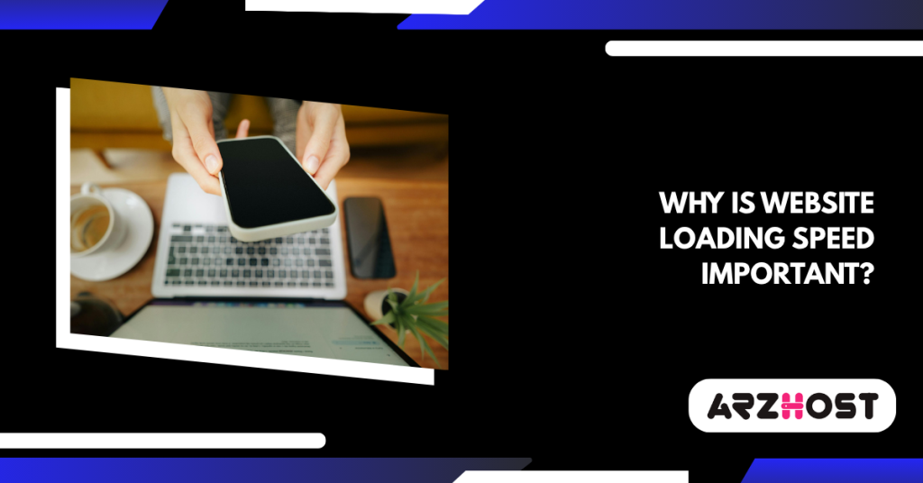 Why is Website Loading Speed important?