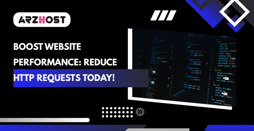 Boost Website Performance: Reduce HTTP Requests Today!