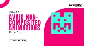 How to Avoid Non Composited Animations Easy Guide
