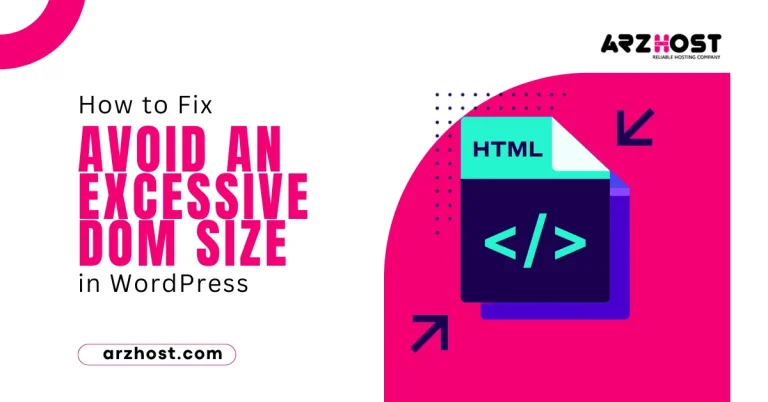 How to Fix Avoid an Excessive DOM Size in WordPress