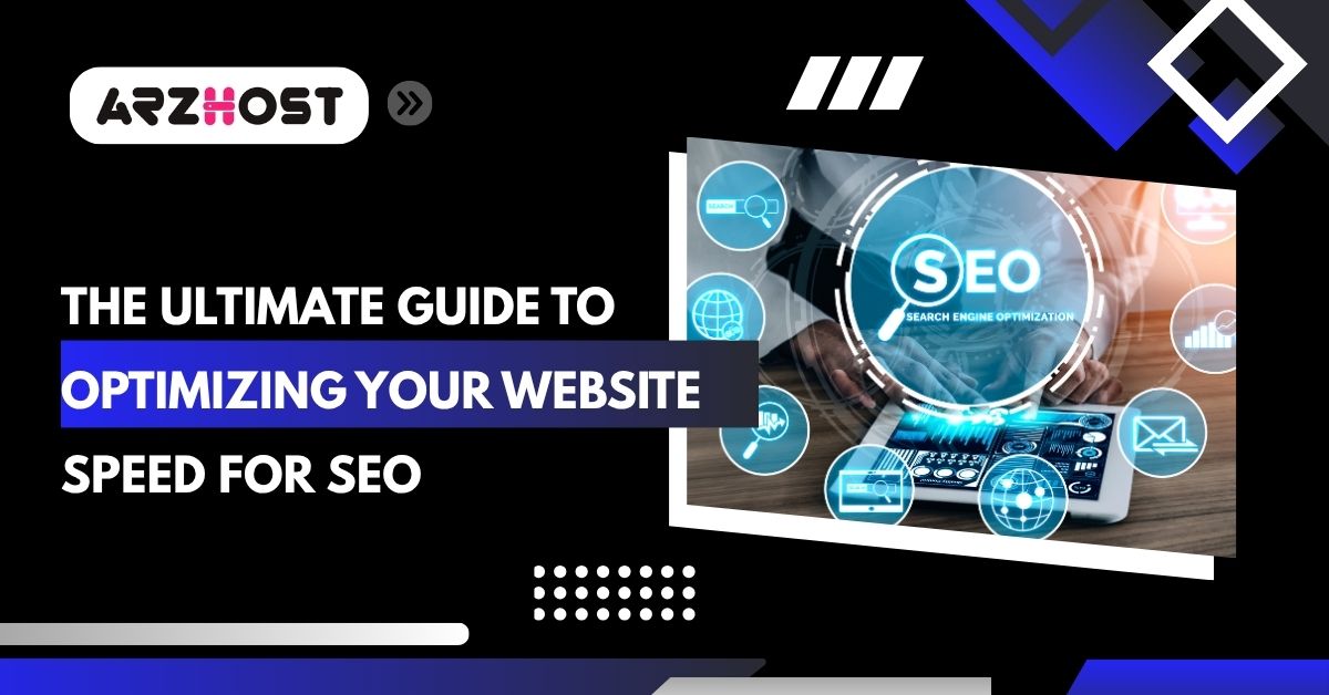 the ultimate guide to optimization your webite speed for seo
