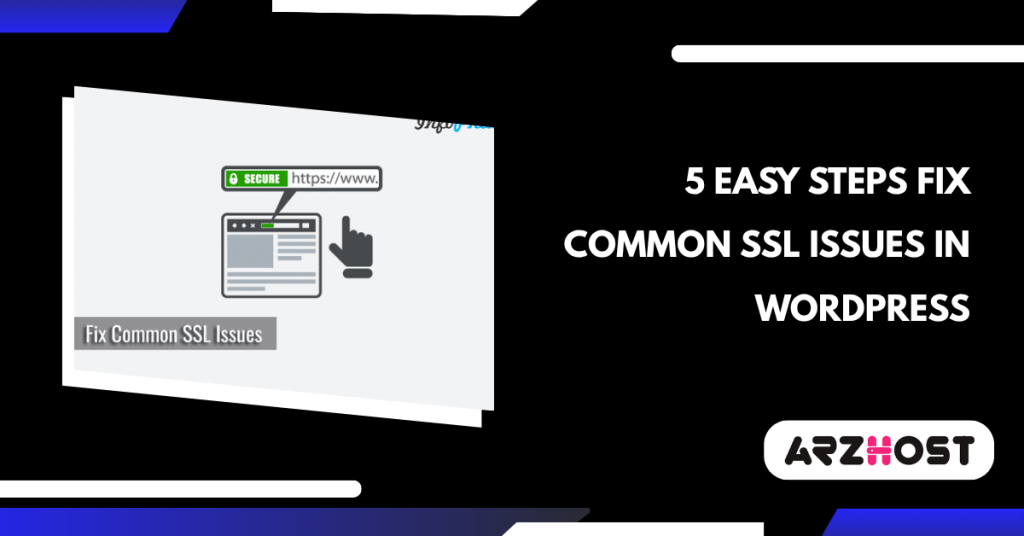 5 Easy Steps Fix Common SSL Issues in WordPress