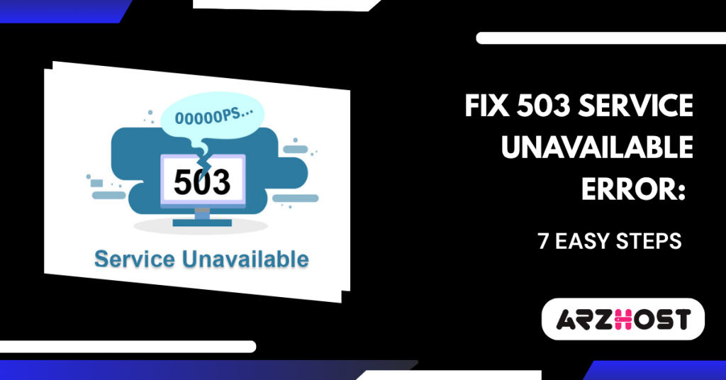 Fix 503 Service Unavailable Error 7 Easy Steps