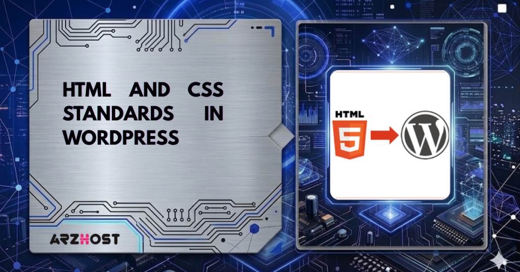 HTML and CSS Standards in WordPress