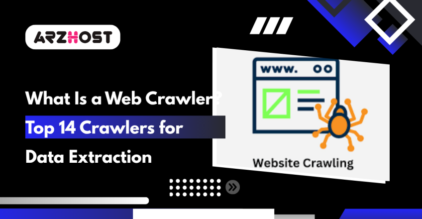 What Is a Web Crawler Top 14 Crawlers for Data Extraction