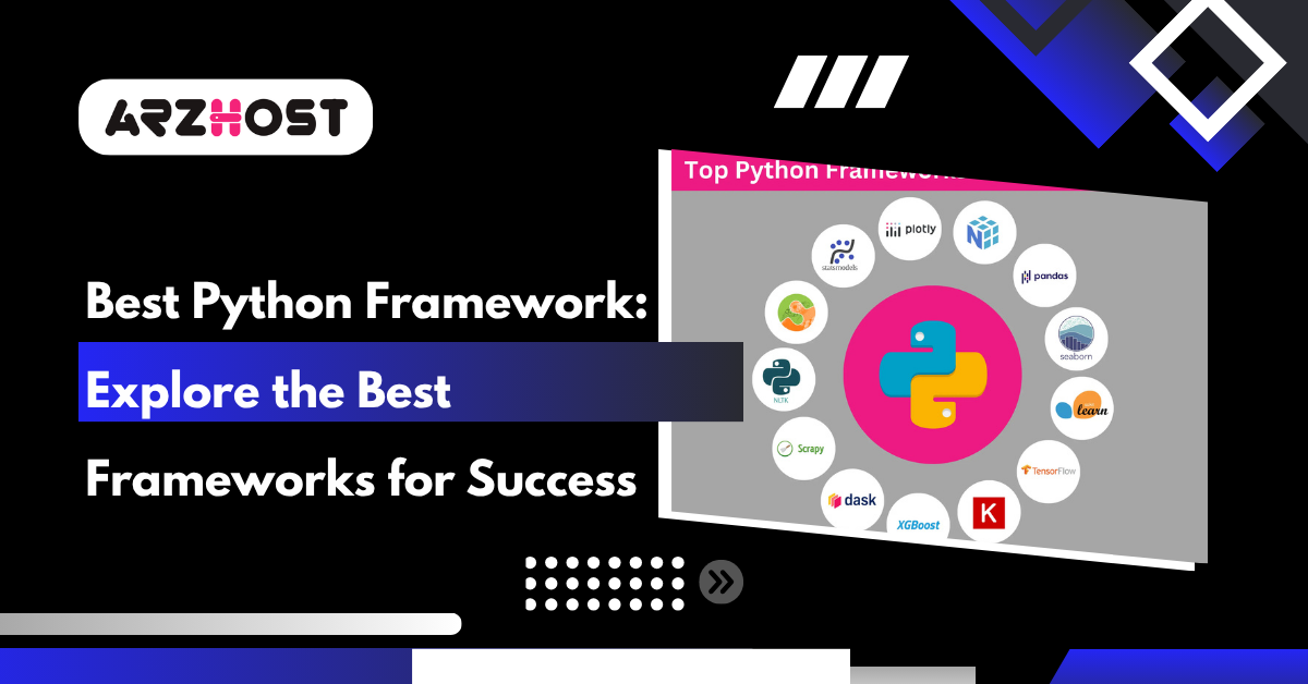 Best Python Framework Explore the Best Frameworks for Success