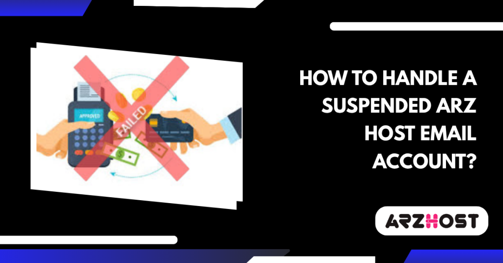 How to Handle a Suspended ARZ Host Email Account