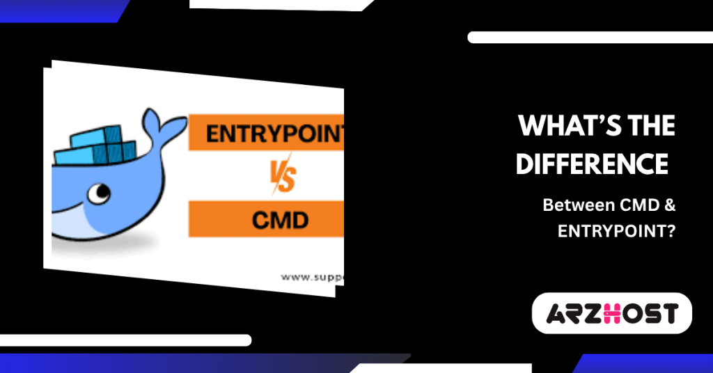 What’s the Difference Between CMD & ENTRYPOINT