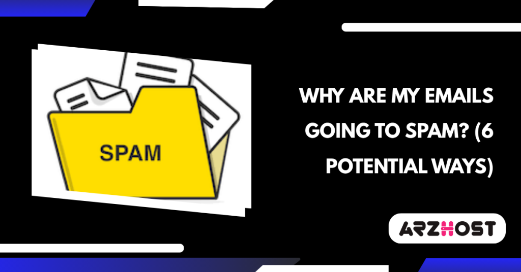 6 Ways to Fix Why are My Emails Going to Spam