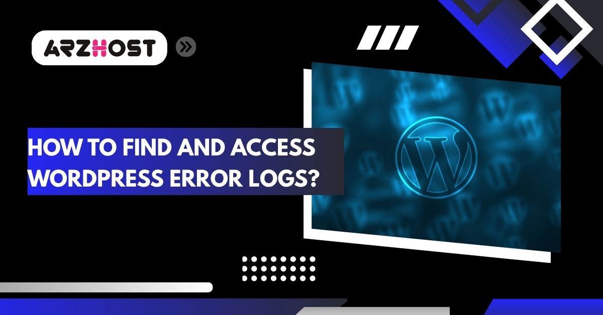 how to find and access wordpress error logs