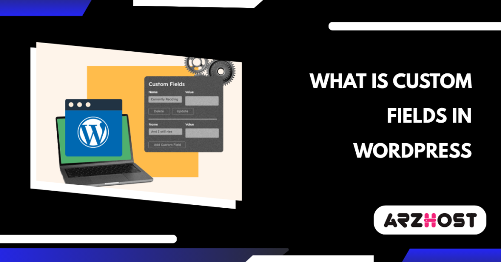 What is Custom Fields in WordPress