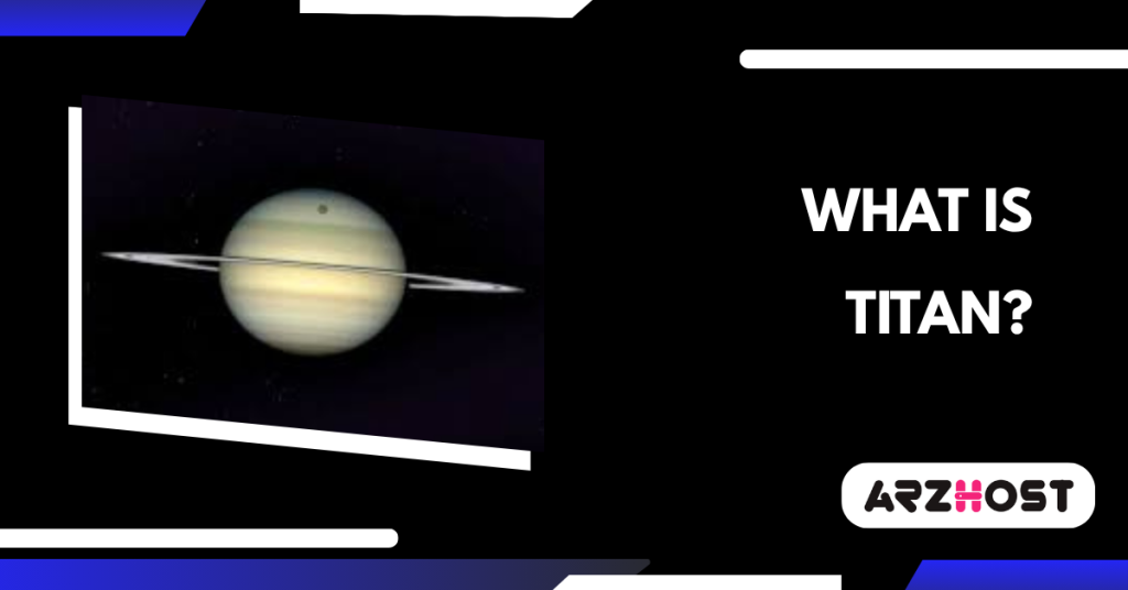 What is Titan