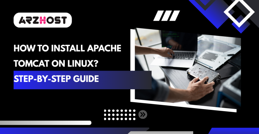 How to Install Apache Tomcat on Linux? Step-by-Step Guide