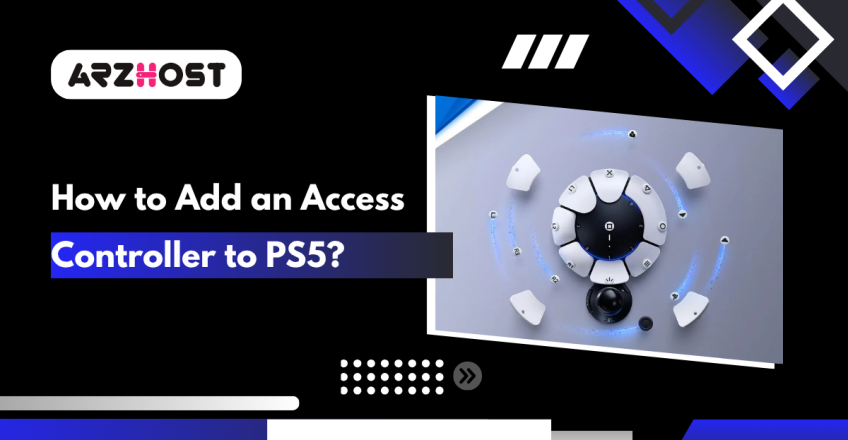 How to Add an Access Controller to PS5
