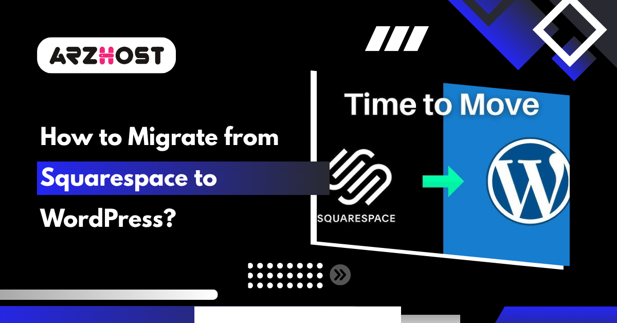 How to Migrate from Squarespace to WordPress