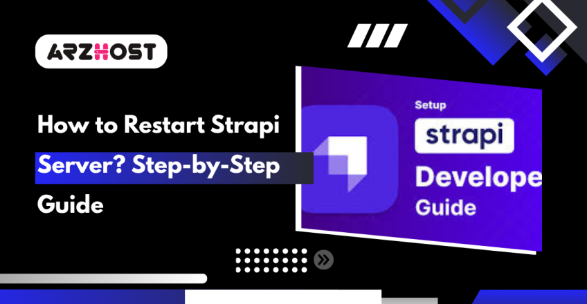 How to Restart Strapi Server Step-by-Step Guide