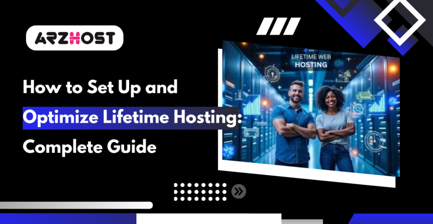 How to Set Up and Optimize Lifetime Hosting Complete Guide