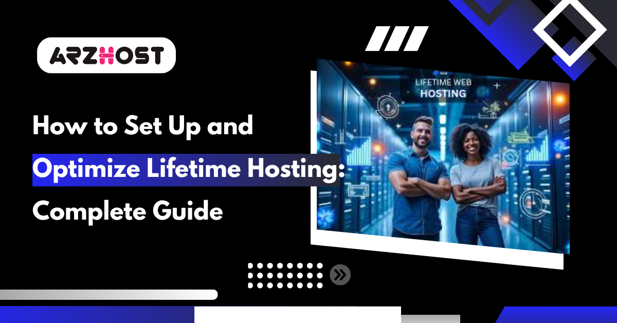 How to Set Up and Optimize Lifetime Hosting Complete Guide