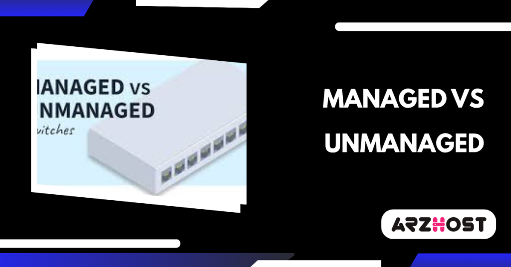 Managed vs unmanaged