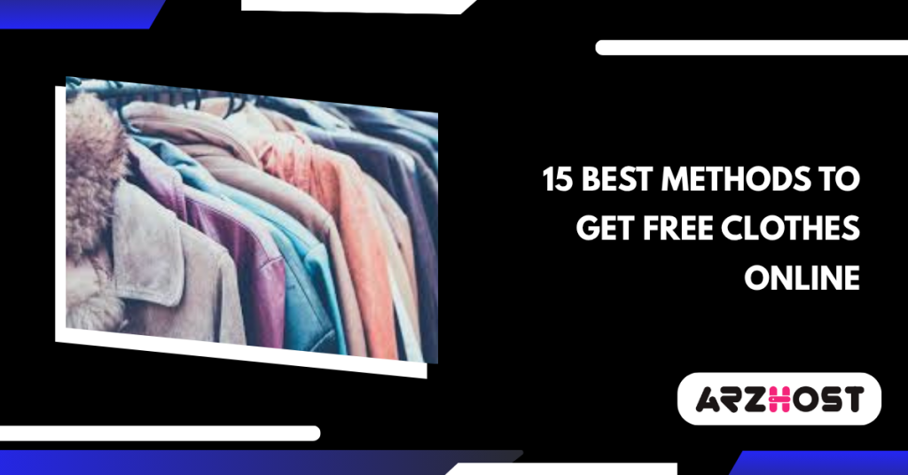 15 Best Methods to Get Free Clothes Online