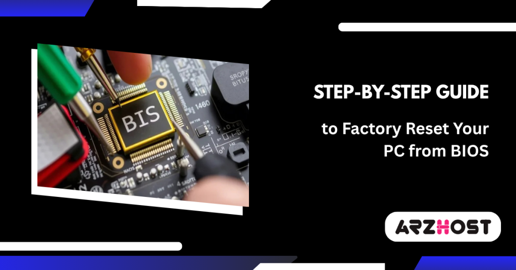 Step-by-Step Guide to Factory Reset Your PC from BIOS