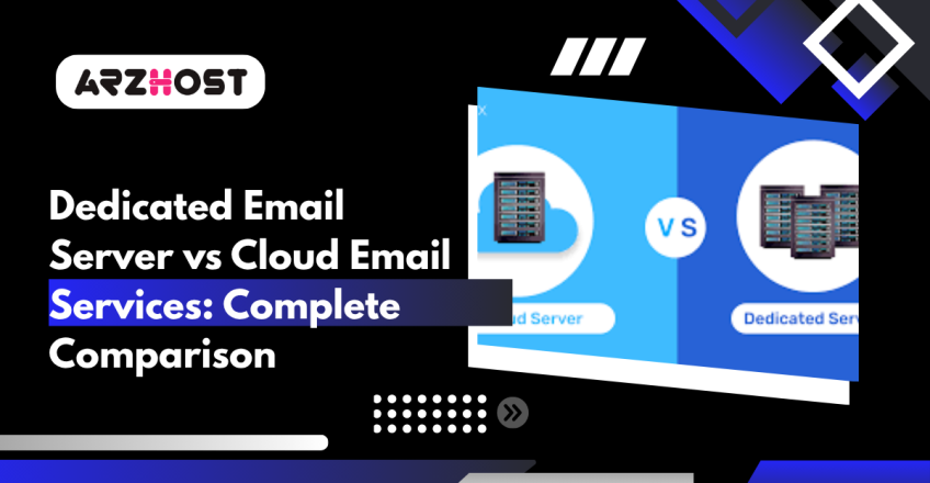 Dedicated Email Server vs Cloud Email Services Complete Comparison