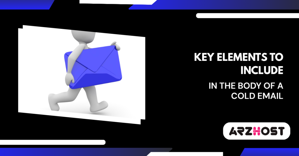 Key Elements to Include in the Body of a Cold Email