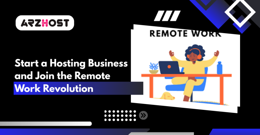 Start a Hosting Business and Join the Remote Work Revolution