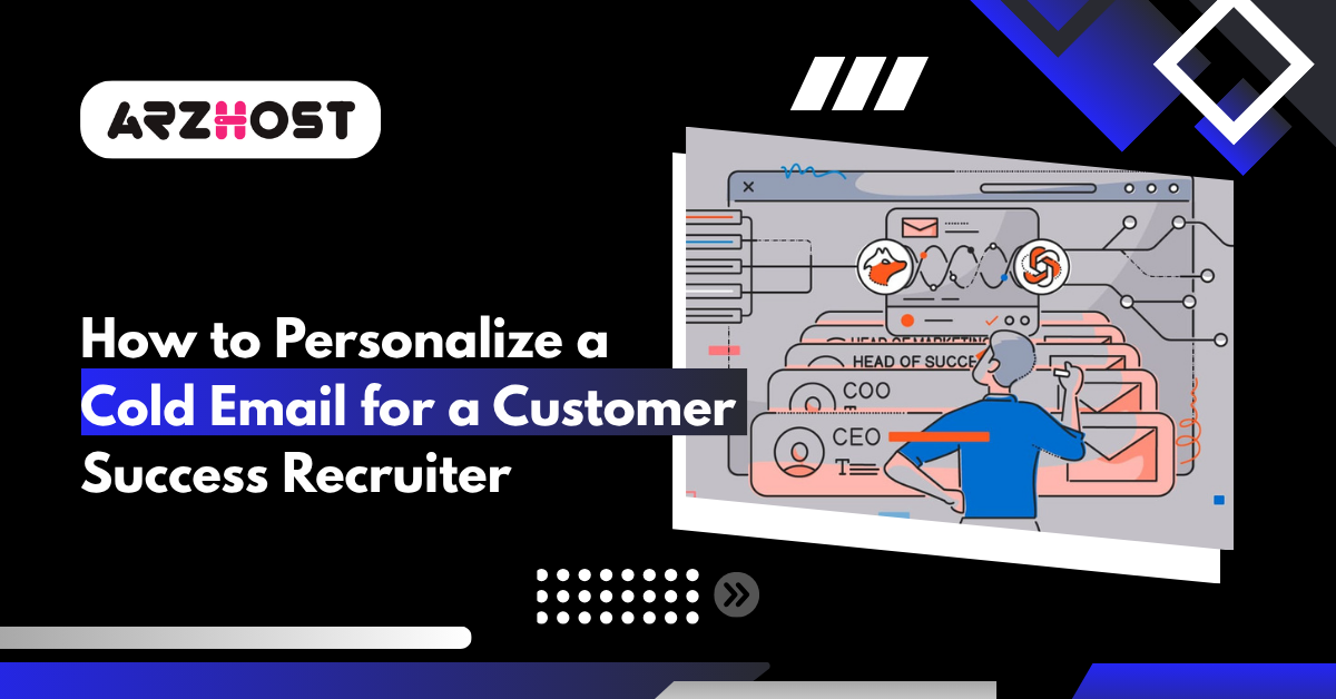 How to Personalize a Cold Email for a Customer Success Recruiter