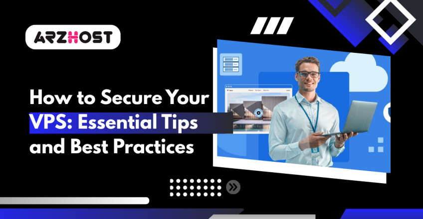 How to Secure Your VPS Essential Tips and Best Practices