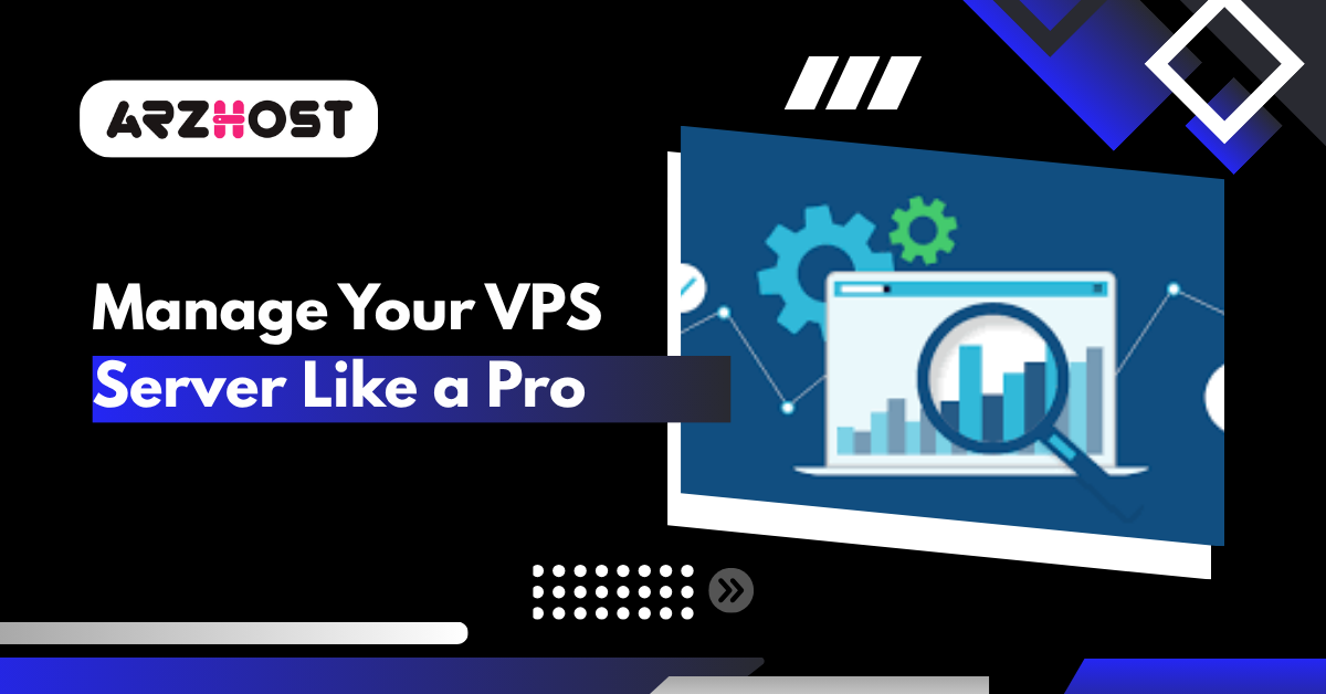 Manage Your VPS Server Like a Pro