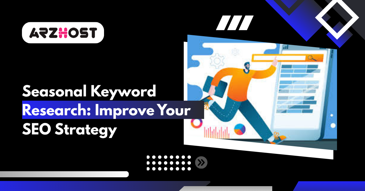 Seasonal Keyword Research Improve Your SEO Strategy