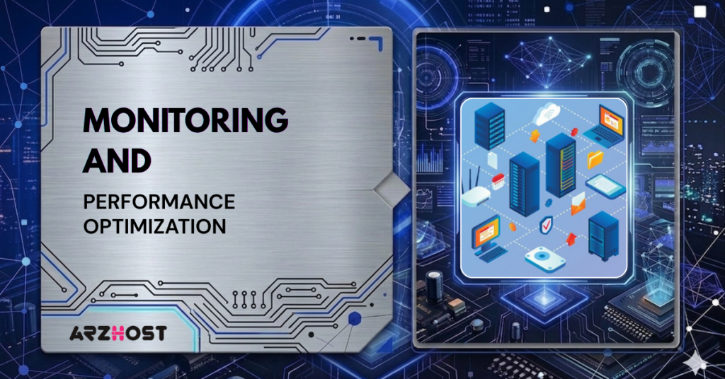 Monitoring and Performance Optimization
