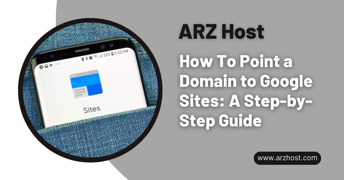 How To Point a Domain to Google Sites A Step by Step Guide