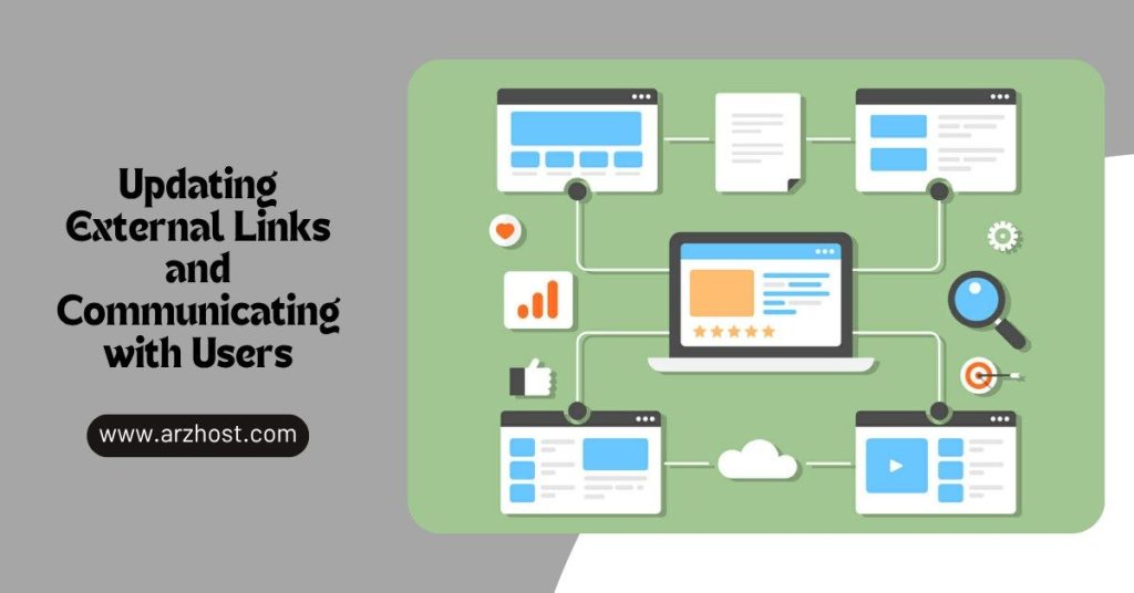 Updating External Links and Communicating with Users