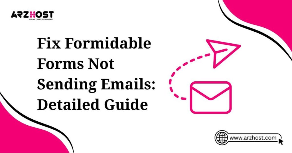 Fix Formidable forms not sending emails detailed guide
