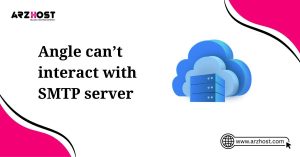 angle can't interact with SMPT server
